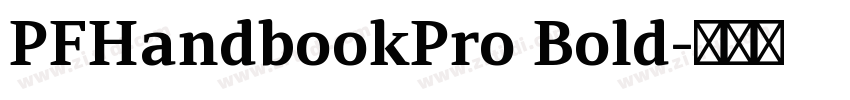 PFHandbookPro Bold字体转换